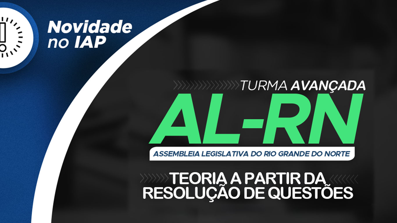 Banner de capa da notícia Novidade no IAP: Turma Avançada AL-RN