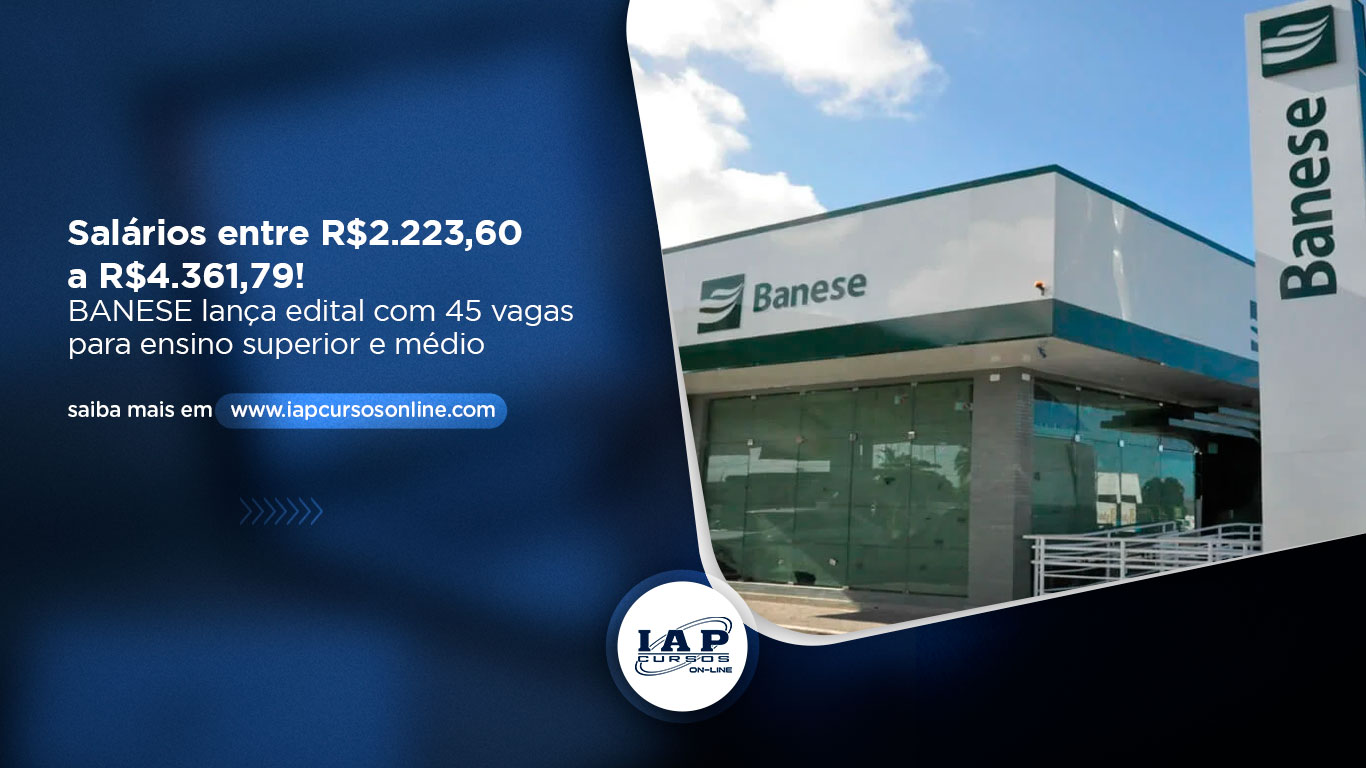 Banner de capa da notícia Banco do Estado de Sergipe lança edital com 45 vagas para ensino superior e médio