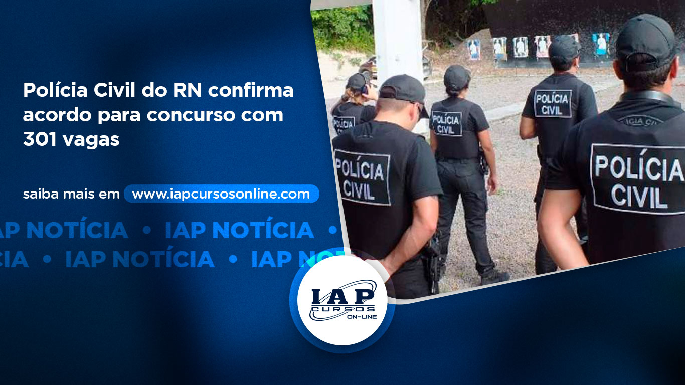 Banner de capa da notícia Polícia Civil do RN confirma acordo para concurso com 301 vagas 