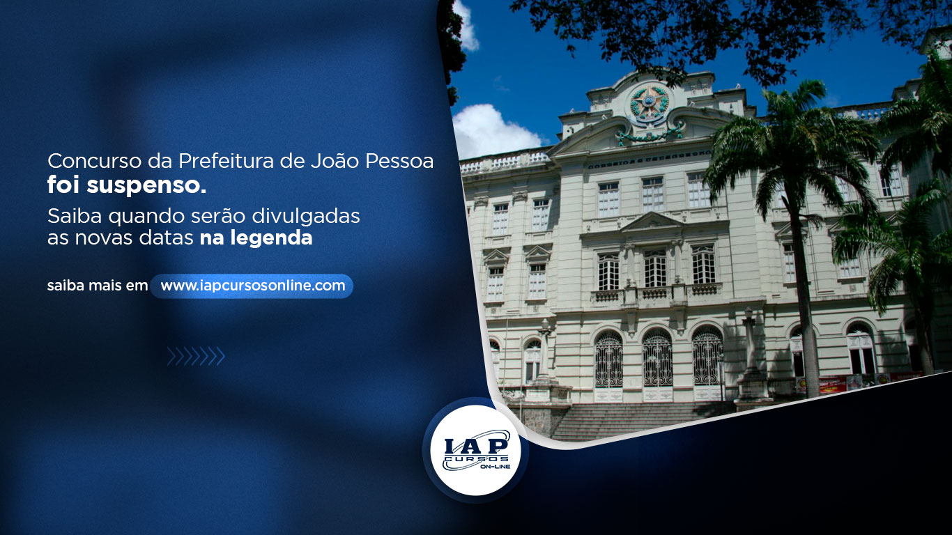 Banner de capa da notícia Concurso da Prefeitura de João Pessoa foi suspenso. Novas datas serão divulgadas até o dia 31 de março 
