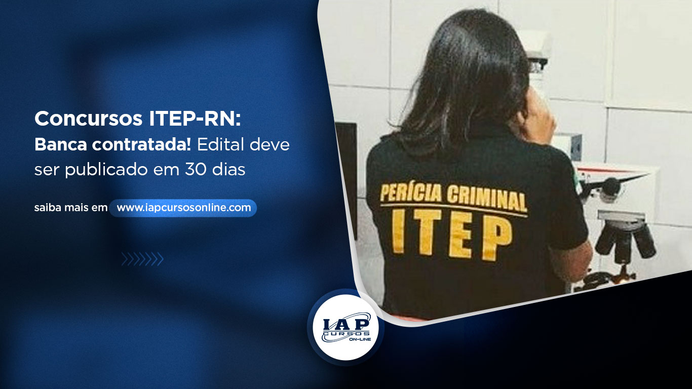 Banner de capa da notícia Concurso ITEP-RN: Banca contratada! Edital deve ser publicado em 30 dias