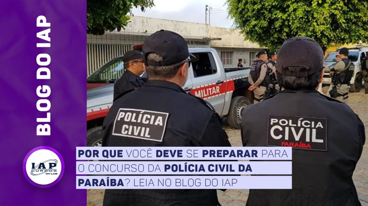 Banner de capa da notícia Por que você deve se preparar para o concurso da Polícia Civil da Paraíba?