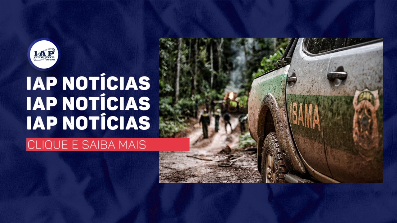 Banner de capa da notícia Concurso IBAMA 2021: EDITAL é AUTORIZADO com 568 vagas