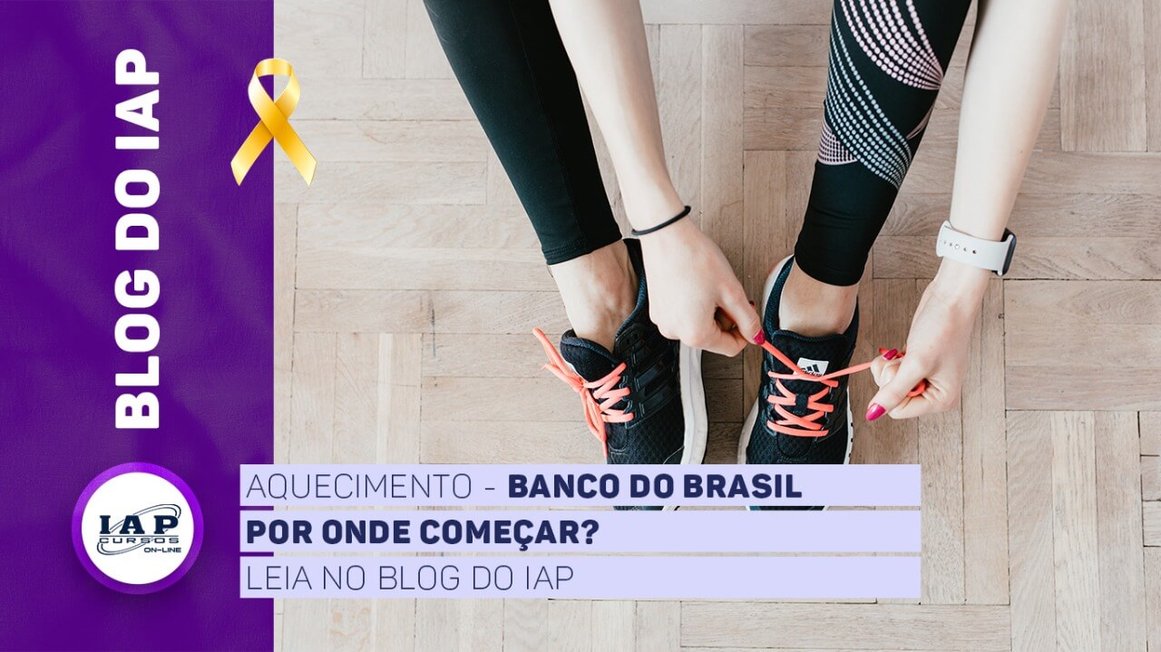 Banner de capa da notícia Aquecimento Banco do Brasil: Por onde começar?