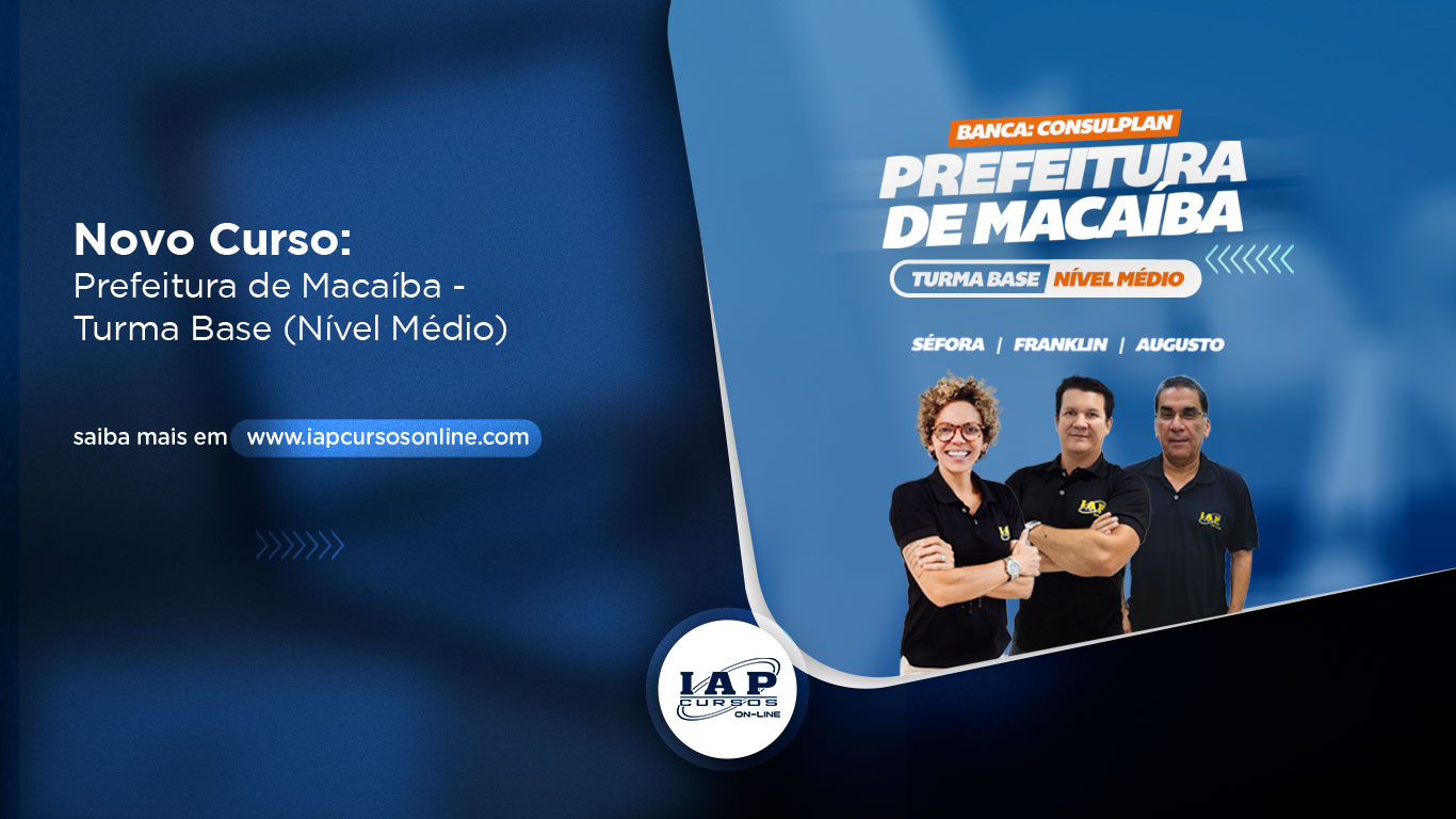 Banner de capa da notícia Novo curso: Prefeitura de Macaíba - Turma Base (Nível Médio)