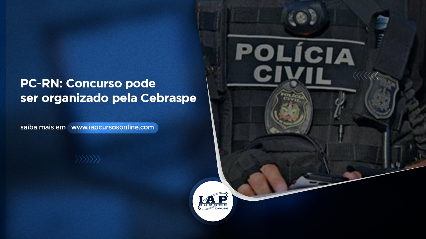 Banner de capa da notícia PC-RN: Concurso pode ser organizado pela Cebraspe