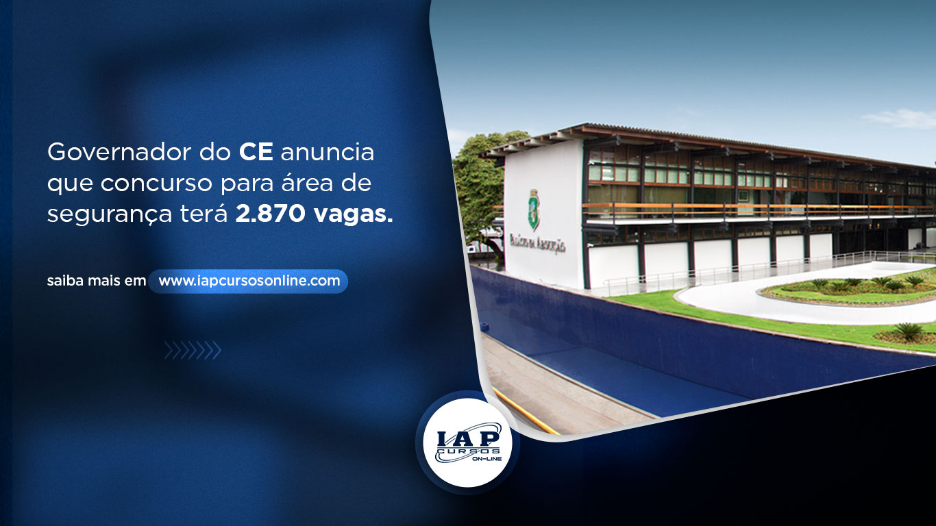 Banner de capa da notícia Governador do CE anuncia que concurso para área de segurança terá 2.870 vagas