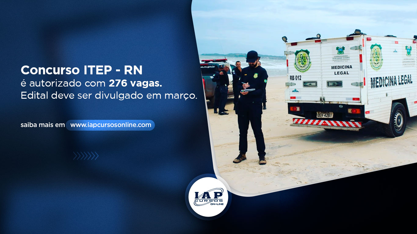 Banner de capa da notícia Concurso ITEP- RN é autorizado com 276 vagas. Edital deve ser divulgado em março.