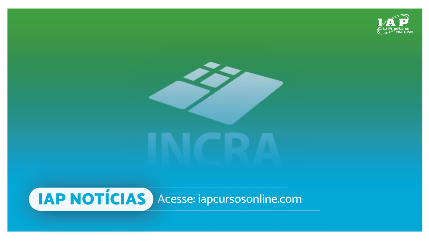 Banner de capa da notícia Concurso público para o Incra: edital pode ser autorizado até 6/5, previsão de 742 vagas