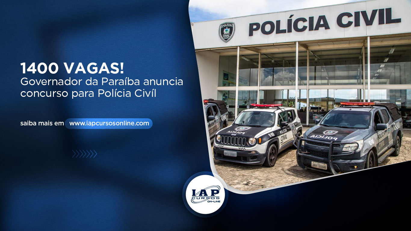 Banner de capa da notícia 1400 VAGAS! Governador da Paraíba anuncia concurso para Polícia Civil 