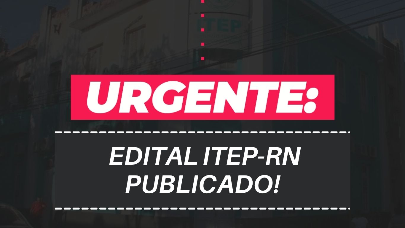 Banner de capa da notícia Saiu o edital do concurso ITEP-RN