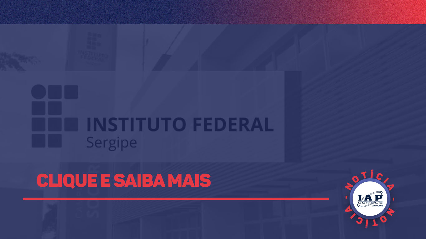 Banner de capa da notícia Concurso IFS: 347 cargos vagos. Edital em 2023!