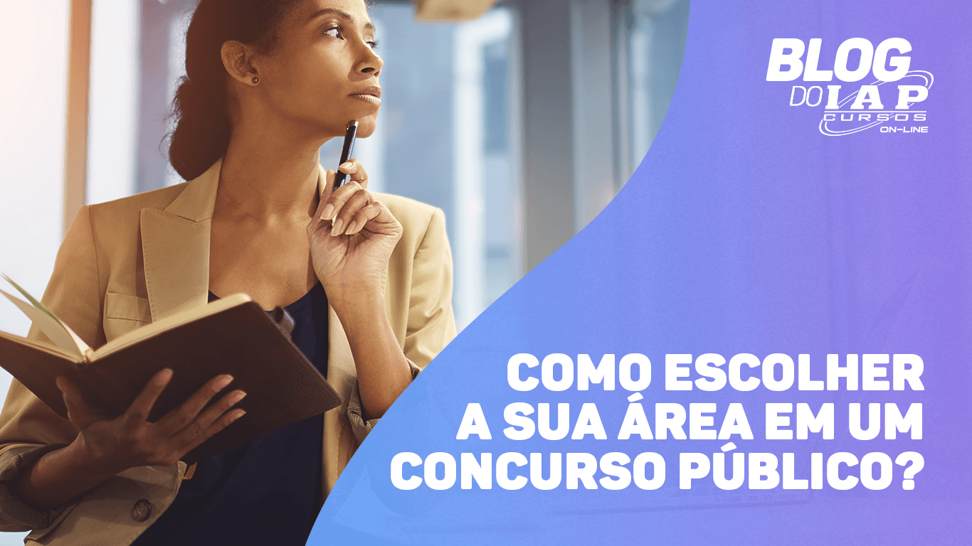 Banner de capa da notícia COMO ESCOLHER A SUA ÁREA EM UM CONCURSO PÚBLICO?