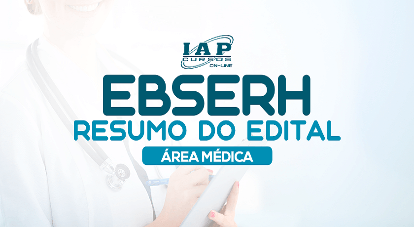 Banner de capa da notícia Resumo do Edital EBSERH: Área Médica 