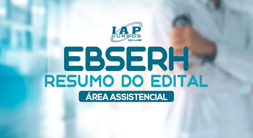 Banner de capa da notícia Resumo do Edital EBSERH: Área Assistencial