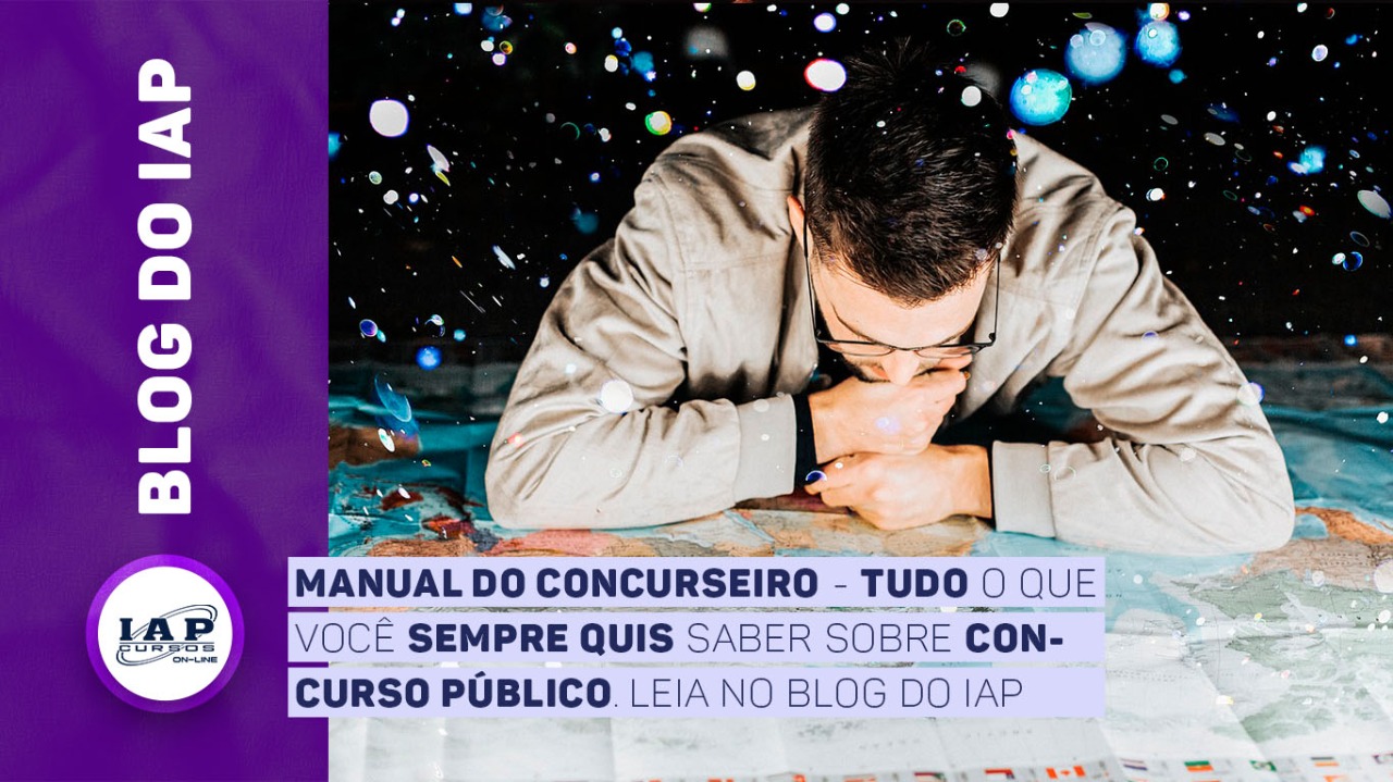 Banner de capa da notícia Manual do Concurseiro - Tudo o que você sempre quis saber sobre concurso público.