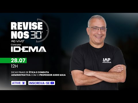 Banner de capa do material gratuito Revise nos 30 - IDEMA - Ética e conduta Administrativa - prof. Assis Maia