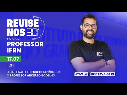 Banner de capa do material gratuito Revise nos 30 Professor IFRN - Decreto 1.171/94 prof. Anderson Coelho