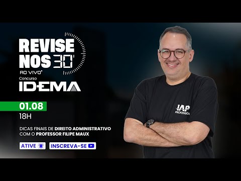 Banner de capa do material gratuito Revise nos 30 - IDEMA - Direito Administrativo - prof. Filipe Maux