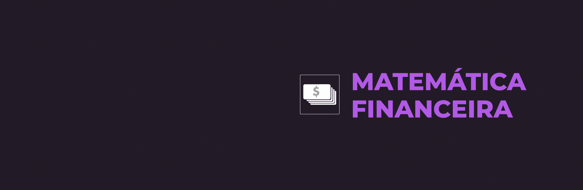 Banner do curso Isolado: Matemática Financeira - Augusto Macedo