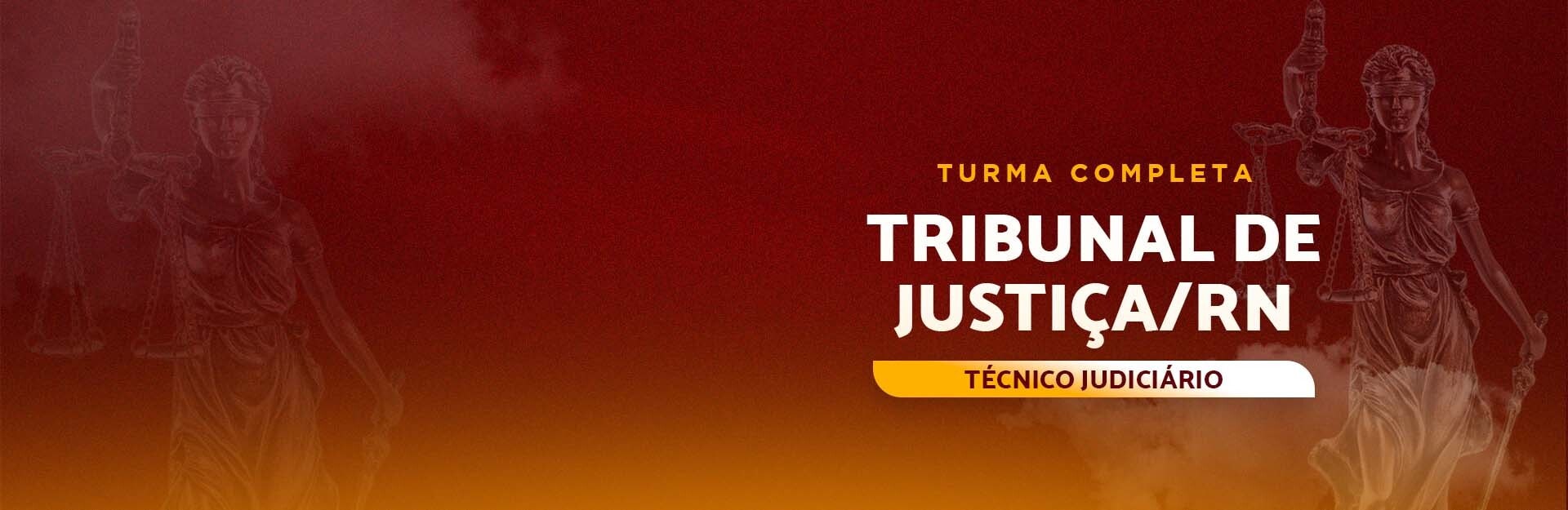 Banner do curso TJRN : Técnico Judiciário - Turma Completa Pós-edital 