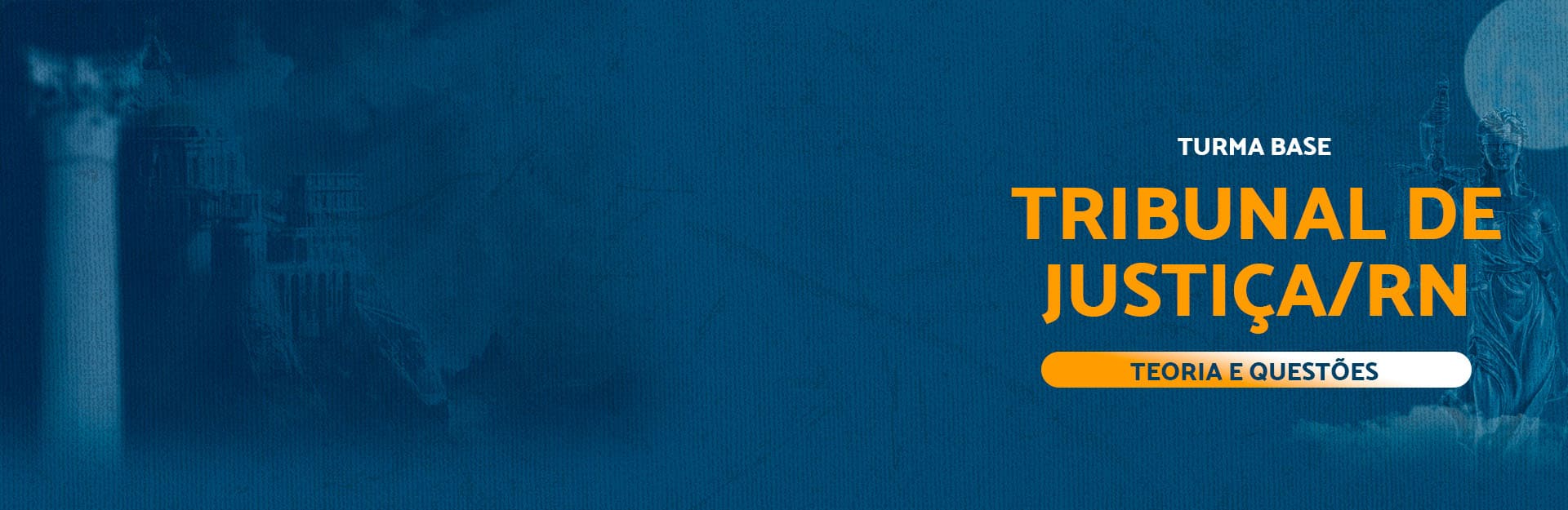Banner do curso TJRN: Turma Base - Pré-edital